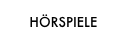 HÖRSPIELE